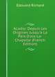 Acadie: Depuis Les Origines Jusqu'? La Paix D'aix-La-Chapelle (French Edition), Edouard Richard 
