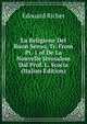 La Religione Del Buon Senso, Tr. From Pt. 1 of De La Nouvelle Jerusalem Dal Prof. L. Scocia (Italian Edition), Edouard Richer 