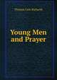 Young Men and Prayer, Thomas Cole Richards 