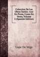 Coleccion De Las Obras Suelas: Assi En Prosa, Como En Verso, Volume 2 (Spanish Edition), Lope De Vega 