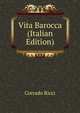 Vita Barocca (Italian Edition), Corrado Ricci 