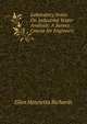 Laboratory Notes On Industrial Water Analysis: A Survey Course for Engineers, Ellen Henrietta Richards 