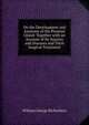 On the Development and Anatomy of the Prostate Gland: Together with an Account of Its Injuries and Diseases and Their Surgical Treatment, William George Richardson 