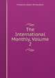 The International Monthly, Volume 2, Frederick Albert Richardson 