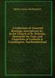 A Collection of Armorial Bearings, Inscriptions &c. in the Church of St. Nicholas, Newcastle On Tyne, and Chapelries of Gosforth & Cramlington, Northumberland, Moses Aaron Richardson 