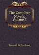 The Complete Novels, Volume 3, Samuel Richardson 