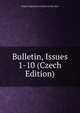 Bulletin, Issues 1-10 (Czech Edition), Federal Experiment Station In Puer Rico 