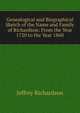 Genealogical and Biographical Sketch of the Name and Family of Richardson: From the Year 1720 to the Year 1860, Jeffrey Richardson 