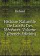 Histoire Naturelle De L'air Et Des M?t?ores, Volume 2 (French Edition), Richard 