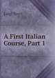 A First Italian Course, Part 1, Luigi Ricci 