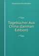 Tagebucher Aus China (German Edition), Ferdinand Richthofen 