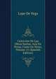 Coleccion De Las Obras Suelas: Assi En Prosa, Como En Verso, Volume 15 (Spanish Edition), Lope De Vega 