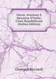 Glorie, Sventure E Speranze D'italia: Canti Repubblicani (Italian Edition), Giuseppe Ricciardi 