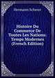 Histoire Du Commerce De Toutes Les Nations: Temps Modernes (French Edition), Hermann Scherer 
