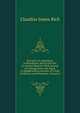 Narrative of a Residence in Koordistan, and On the Site of Ancient Nineveh: With Journal of a Voyage Down the Tigris to Bagdad and an Account of a Visit to Shirauz and Persepolis, Volume 2, Claudius James Rich 
