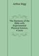 The Harmony of the Bible with Experimental Physical Science, 4 Lects, Arthur Rigg 