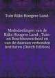 Mededeelingen van de Rijks Hoogere Land-, Tuin- en Boschbouwschool en van de daaraan verbonden instituten (Dutch Edition), Tuin Rijks Hoogere Land- 