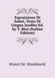 Esposizione Di Salmi, Testo Di Lingua Inedito Ed. by T. Bini (Italian Edition), Rinieri De'. Rinaldeschi 