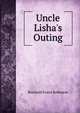 Uncle Lisha's Outing, Rowland Evans Robinson 