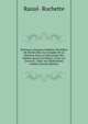 Peintures Antiques In?dites, Pr?c?d?es De Recherches Sur L'emploi De La Peinture Dans La D?coration Des ?difices Sacr?s Et Publics, Chez Les Grecs Et . Suite Aux Monuments In?dits (French Edition), Raoul- Rochette 