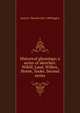 Historical gleanings; a series of sketches: Wiklif, Laud, Wilkes, Horne, Tooke. Second series, James E. Thorold 1823-1890 Rogers 