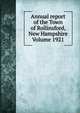 Annual report of the Town of Rollinsford, New Hampshire Volume 1921, 