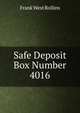 Safe Deposit Box Number 4016, Frank West Rollins 