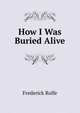 How I Was Buried Alive, Frederick Rolfe 