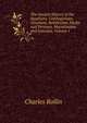 The Ancient History of the Egyptians, Carthaginians, Assyrians, Babylonian, Medes and Persians, Macedonians and Grecians, Volume 1, Charles Rollin 