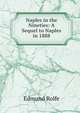 Naples in the Nineties: A Sequel to Naples in 1888, Edmund Rolfe 