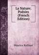 La Nature; Poesies (French Edition), Maurice Rollinat 