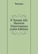 P. Terenti Afri Heavton Timorvmenos (Latin Edition), Terence 