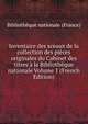 Inventaire des sceaux de la collection des pieces originales du Cabinet des titres a la Bibliotheque nationale Volume 1 (French Edition), Bibliotheque nationale (France) 