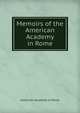 Memoirs of the American Academy in Rome, American Academy in Rome 
