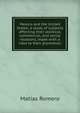 Mexico and the United States; a study of subjects affecting their political, commercial, and social relations, made with a view to their promotion, Matias Romero 