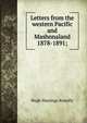 Letters from the western Pacific and Mashonaland 1878-1891;, Hugh Hastings Romilly 