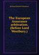 The European Assurance arbitration. (Before Lord Westbury.), Richard Bethell Westbury 