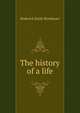 The history of a life, Roderick Emile Rombauer 