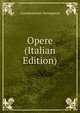 Opere (Italian Edition), Giandomenico Romagnosi 