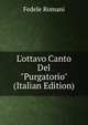 L'ottavo Canto Del "Purgatorio" (Italian Edition), Fedele Romani 