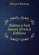 Rideau a huit heures (French Edition), Edouard Romberg 
