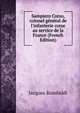 Sampiero Corso, colonel g?n?ral de l'infanterie corse au service de la France (French Edition), Jacques Rombaldi 