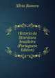 Historia da litteratura brazileira (Portuguese Edition), Silvio Romero 