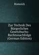 Zur Technik Des Burgerliches Gesetzbuchs: Rechtsnachfolge (German Edition), Romeick 