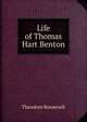 Life of Thomas Hart Benton, Theodore Roosevelt 