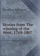 Stories from The winning of the West, 1769-1807, Theodore Roosevelt 