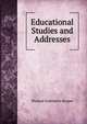 Educational Studies and Addresses, Thomas Godolphin Rooper 