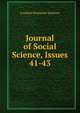 Journal of Social Science, Issues 41-43, Sanborn, F. B. (Franklin Benjamin), 1831-1917 