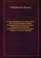 Denkwurdigkeiten Aus Dem Leben Des General Feldmarschalls Kriegsministers Grafen Von Roon: Sammlung Von Briefen, Schriftstucken Und Erinnerungen, Volume 1 (German Edition), Waldemar Roon 