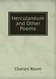 Herculaneum and Other Poems, Charles Room 